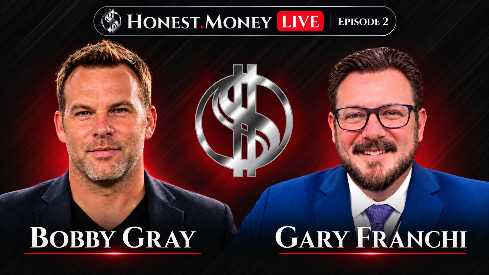 Honest Money LIVE — Episode 002